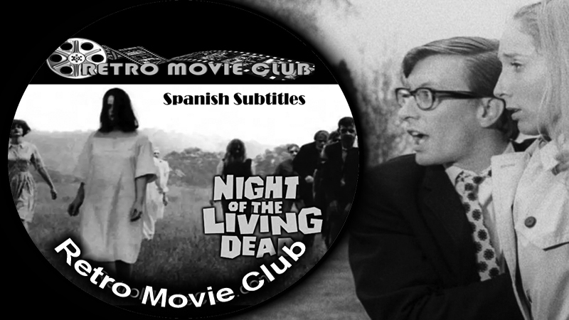 Night Of The Living Dead (Spanish Subtitles)